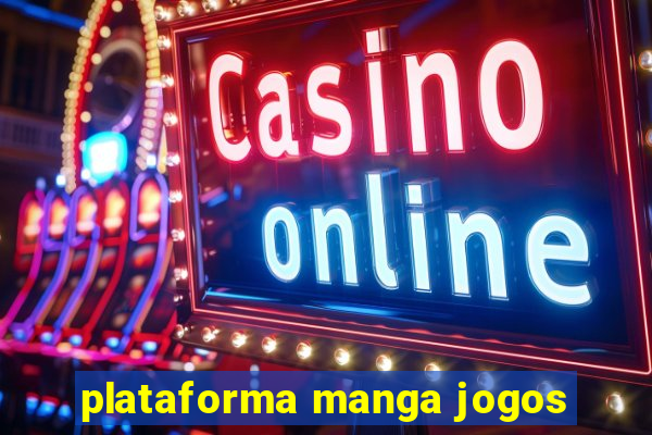 plataforma manga jogos